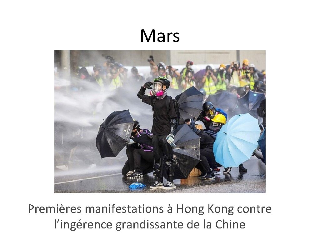 Mars Premières manifestations à Hong Kong contre l’ingérence grandissante de la Chine 