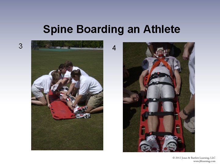 Spine Boarding an Athlete 3 4 