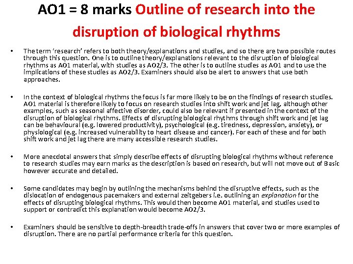 AO 1 = 8 marks Outline of research into the disruption of biological rhythms AO 1 = 8 marks Outline of research into the disruption of biological rhythms