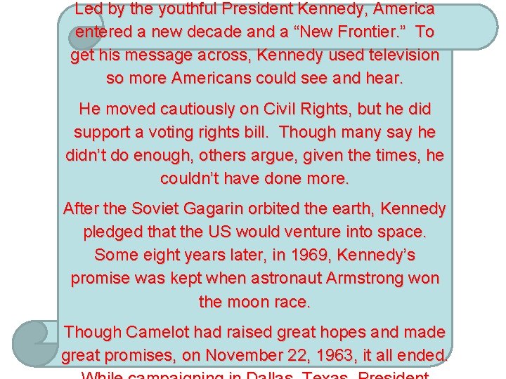 Led by the youthful President Kennedy, America entered a new decade and a “New