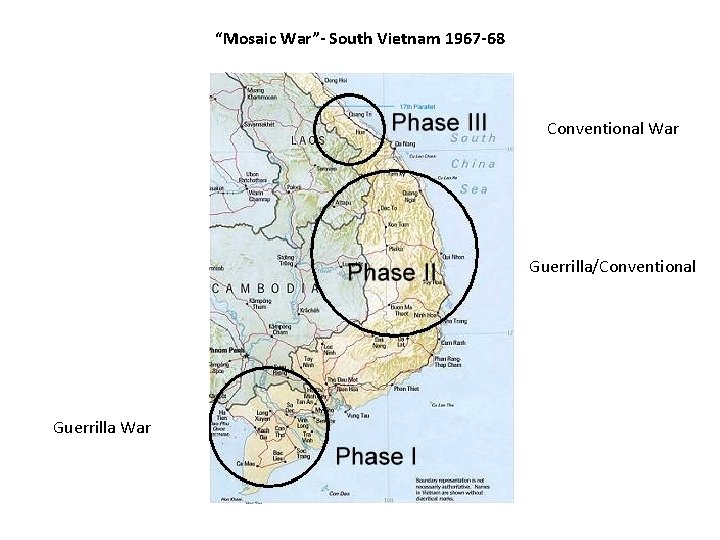 “Mosaic War”- South Vietnam 1967 -68 Conventional War Guerrilla/Conventional Guerrilla War 