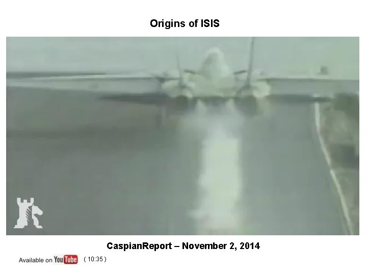 Origins of ISIS Caspian. Report – November 2, 2014 ( 10: 35 ) 