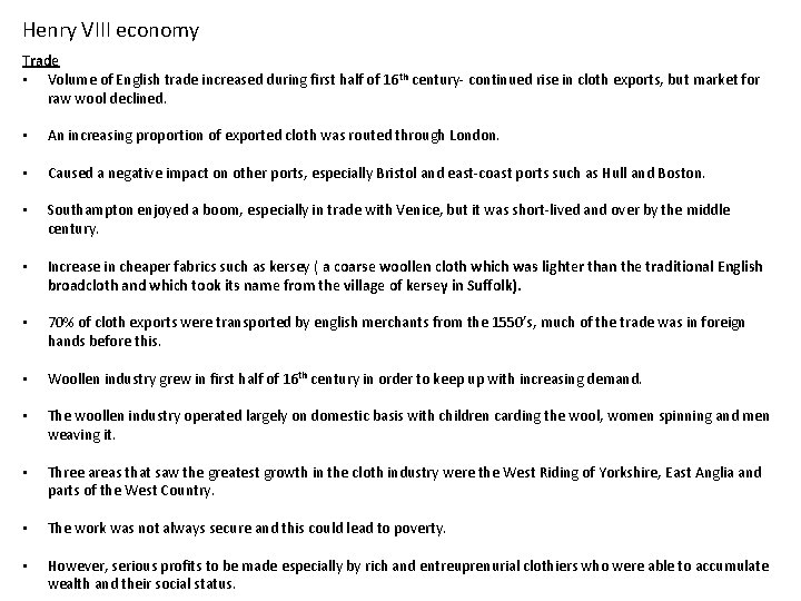 Henry VIII economy Trade • Volume of English trade increased during first half of