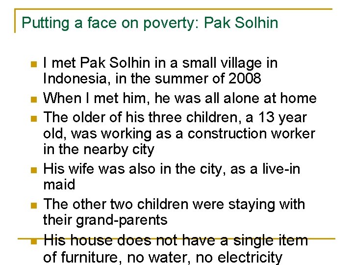 Putting a face on poverty: Pak Solhin n n n I met Pak Solhin