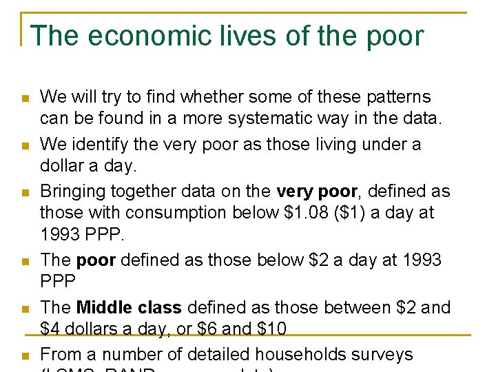 The economic lives of the poor n n n We will try to find
