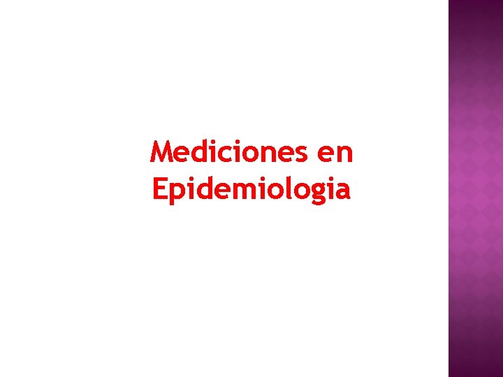 Mediciones en Epidemiologia 
