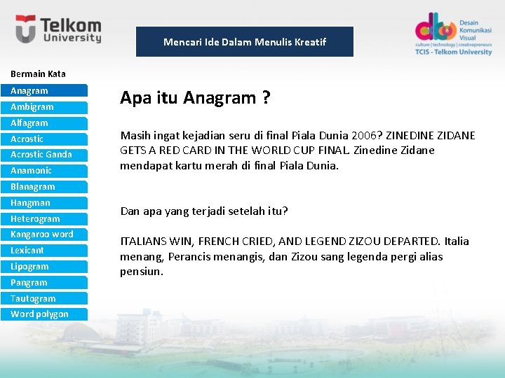 Mencari Ide Dalam Menulis Kreatif Bermain Kata Anagram Ambigram Alfagram Acrostic Ganda Anamonic Apa Mencari Ide Dalam Menulis Kreatif Bermain Kata Anagram Ambigram Alfagram Acrostic Ganda Anamonic Apa