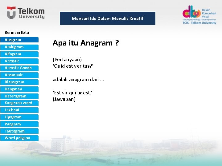 Mencari Ide Dalam Menulis Kreatif Bermain Kata Anagram Ambigram Alfagram Acrostic Ganda Anamonic Blanagram Mencari Ide Dalam Menulis Kreatif Bermain Kata Anagram Ambigram Alfagram Acrostic Ganda Anamonic Blanagram