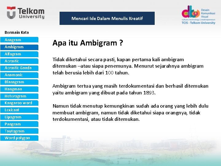Mencari Ide Dalam Menulis Kreatif Bermain Kata Anagram Ambigram Alfagram Acrostic Ganda Anamonic Blanagram Mencari Ide Dalam Menulis Kreatif Bermain Kata Anagram Ambigram Alfagram Acrostic Ganda Anamonic Blanagram