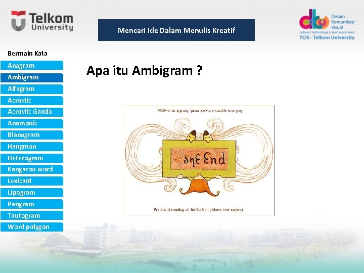 Mencari Ide Dalam Menulis Kreatif Bermain Kata Anagram Ambigram Alfagram Acrostic Ganda Anamonic Blanagram Mencari Ide Dalam Menulis Kreatif Bermain Kata Anagram Ambigram Alfagram Acrostic Ganda Anamonic Blanagram