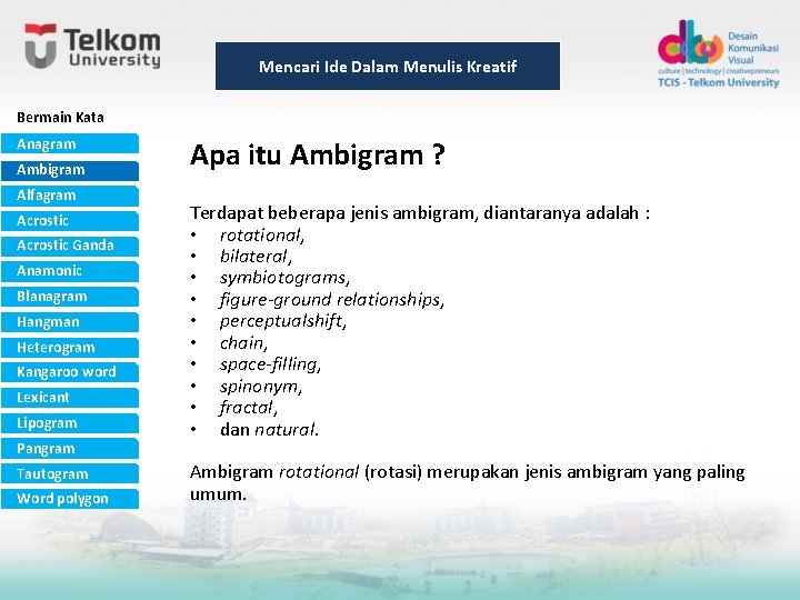 Mencari Ide Dalam Menulis Kreatif Bermain Kata Anagram Ambigram Alfagram Acrostic Ganda Anamonic Blanagram Mencari Ide Dalam Menulis Kreatif Bermain Kata Anagram Ambigram Alfagram Acrostic Ganda Anamonic Blanagram