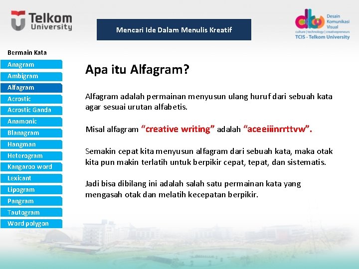 Mencari Ide Dalam Menulis Kreatif Bermain Kata Anagram Ambigram Alfagram Acrostic Ganda Anamonic Blanagram Mencari Ide Dalam Menulis Kreatif Bermain Kata Anagram Ambigram Alfagram Acrostic Ganda Anamonic Blanagram