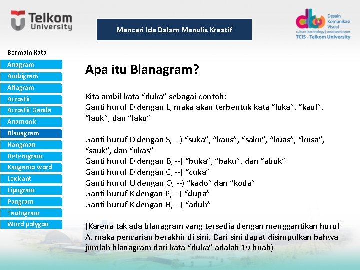 Mencari Ide Dalam Menulis Kreatif Bermain Kata Anagram Ambigram Alfagram Acrostic Ganda Anamonic Blanagram Mencari Ide Dalam Menulis Kreatif Bermain Kata Anagram Ambigram Alfagram Acrostic Ganda Anamonic Blanagram