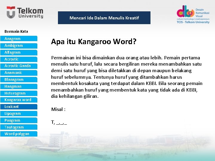 Mencari Ide Dalam Menulis Kreatif Bermain Kata Anagram Ambigram Alfagram Acrostic Ganda Anamonic Blanagram Mencari Ide Dalam Menulis Kreatif Bermain Kata Anagram Ambigram Alfagram Acrostic Ganda Anamonic Blanagram