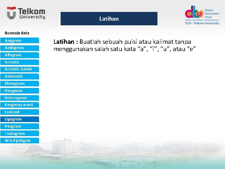 Latihan Bermain Kata Anagram Ambigram Alfagram Acrostic Ganda Anamonic Blanagram Hangman Heterogram Kangaroo word Latihan Bermain Kata Anagram Ambigram Alfagram Acrostic Ganda Anamonic Blanagram Hangman Heterogram Kangaroo word