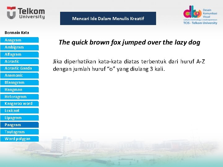 Mencari Ide Dalam Menulis Kreatif Bermain Kata Anagram Ambigram The quick brown fox jumped Mencari Ide Dalam Menulis Kreatif Bermain Kata Anagram Ambigram The quick brown fox jumped