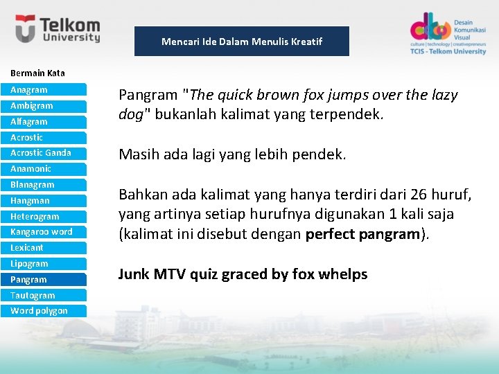 Mencari Ide Dalam Menulis Kreatif Bermain Kata Anagram Ambigram Alfagram Pangram "The quick brown Mencari Ide Dalam Menulis Kreatif Bermain Kata Anagram Ambigram Alfagram Pangram "The quick brown