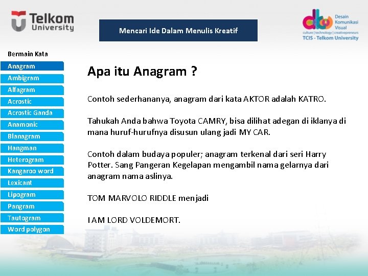 Mencari Ide Dalam Menulis Kreatif Bermain Kata Anagram Ambigram Alfagram Acrostic Ganda Anamonic Blanagram Mencari Ide Dalam Menulis Kreatif Bermain Kata Anagram Ambigram Alfagram Acrostic Ganda Anamonic Blanagram