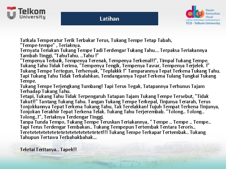 Latihan Tatkala Temperatur Terik Terbakar Terus, Tukang Tempe Tetap Tabah, "Tempe-tempe" , Teriaknya. Ternyata Latihan Tatkala Temperatur Terik Terbakar Terus, Tukang Tempe Tetap Tabah, "Tempe-tempe" , Teriaknya. Ternyata
