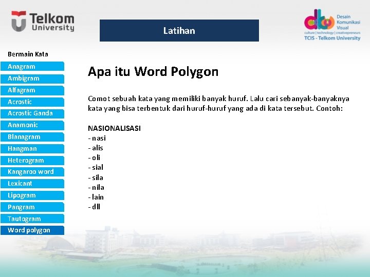 Latihan Bermain Kata Anagram Ambigram Alfagram Acrostic Ganda Anamonic Blanagram Hangman Heterogram Kangaroo word Latihan Bermain Kata Anagram Ambigram Alfagram Acrostic Ganda Anamonic Blanagram Hangman Heterogram Kangaroo word