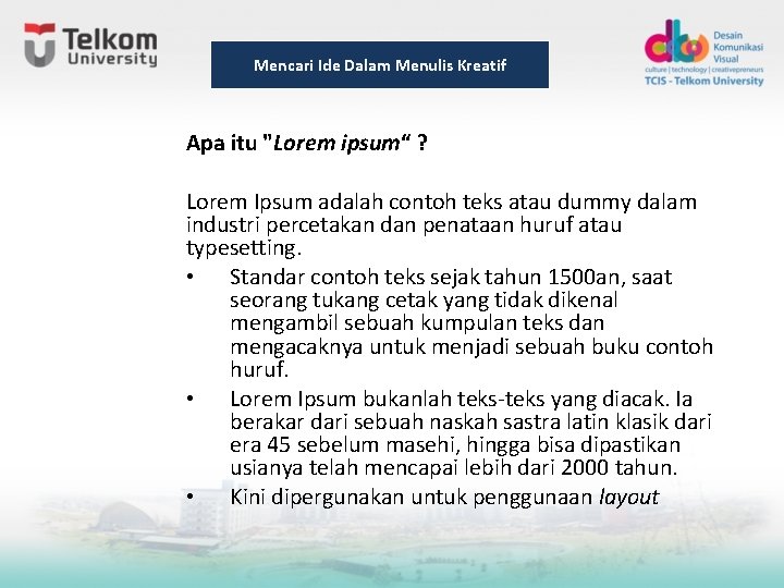 Mencari Ide Dalam Menulis Kreatif Apa itu "Lorem ipsum“ ? Lorem Ipsum adalah contoh Mencari Ide Dalam Menulis Kreatif Apa itu "Lorem ipsum“ ? Lorem Ipsum adalah contoh