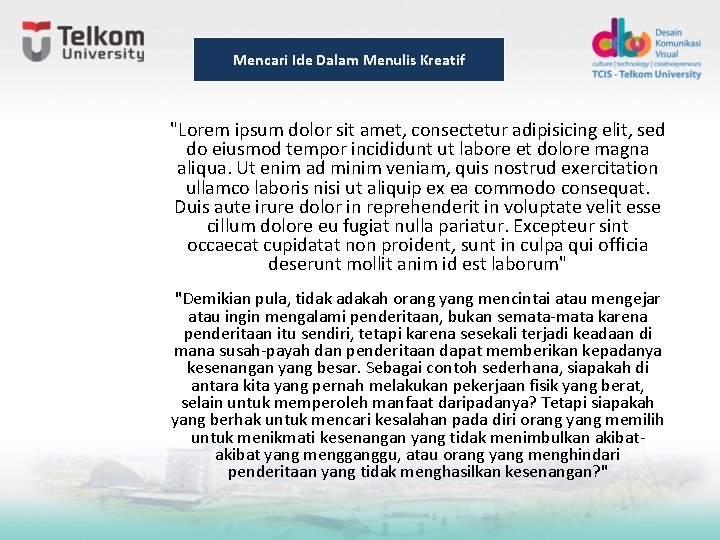 Mencari Ide Dalam Menulis Kreatif "Lorem ipsum dolor sit amet, consectetur adipisicing elit, sed Mencari Ide Dalam Menulis Kreatif "Lorem ipsum dolor sit amet, consectetur adipisicing elit, sed