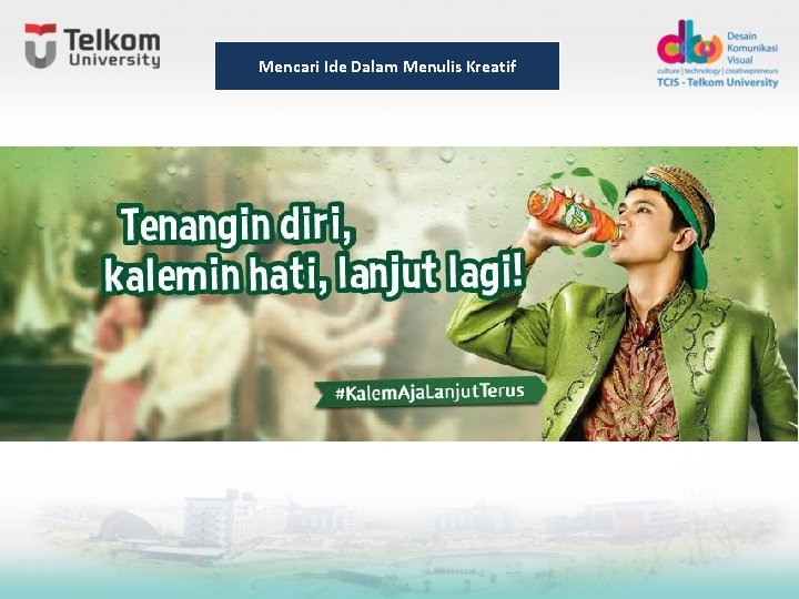Mencari Ide Dalam Menulis Kreatif Mencari Ide Dalam Menulis Kreatif