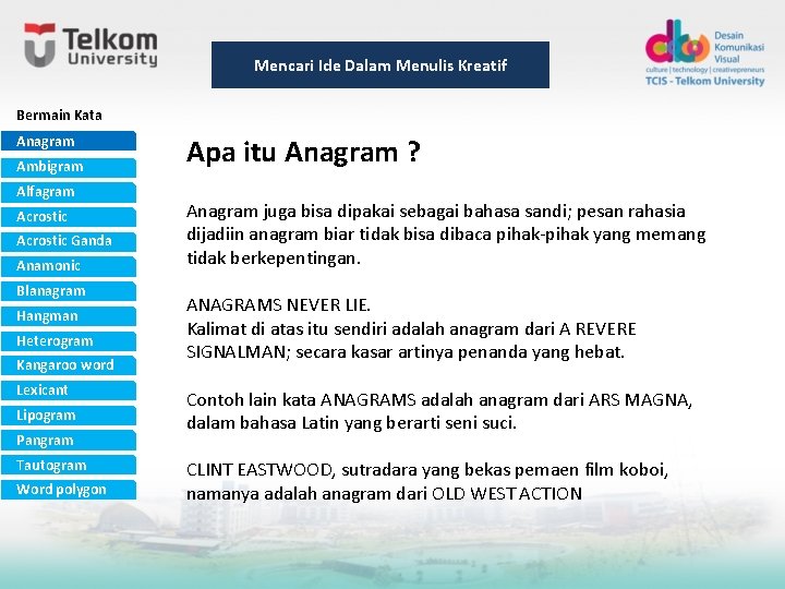 Mencari Ide Dalam Menulis Kreatif Bermain Kata Anagram Ambigram Alfagram Acrostic Ganda Anamonic Blanagram Mencari Ide Dalam Menulis Kreatif Bermain Kata Anagram Ambigram Alfagram Acrostic Ganda Anamonic Blanagram