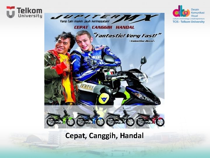 Cepat, Canggih, Handal Cepat, Canggih, Handal