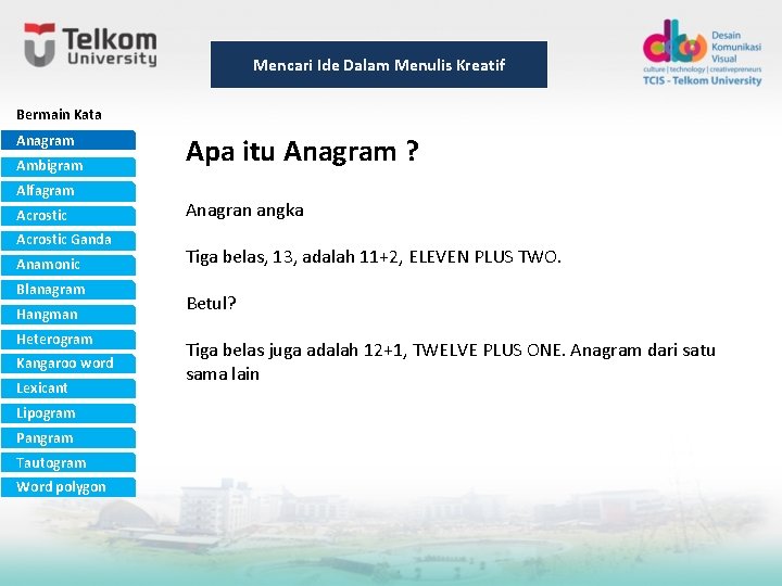 Mencari Ide Dalam Menulis Kreatif Bermain Kata Anagram Ambigram Alfagram Acrostic Ganda Anamonic Blanagram Mencari Ide Dalam Menulis Kreatif Bermain Kata Anagram Ambigram Alfagram Acrostic Ganda Anamonic Blanagram