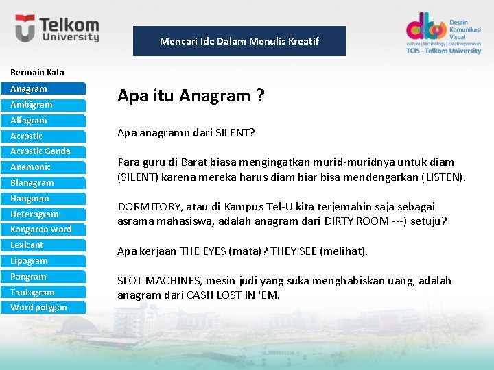 Mencari Ide Dalam Menulis Kreatif Bermain Kata Anagram Ambigram Alfagram Acrostic Ganda Anamonic Blanagram Mencari Ide Dalam Menulis Kreatif Bermain Kata Anagram Ambigram Alfagram Acrostic Ganda Anamonic Blanagram