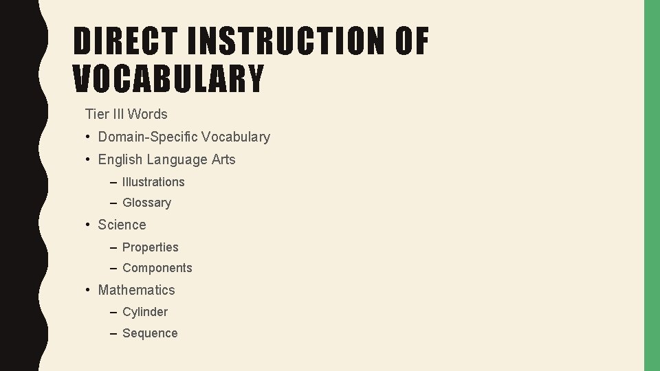 DIRECT INSTRUCTION OF VOCABULARY Tier III Words • Domain-Specific Vocabulary • English Language Arts