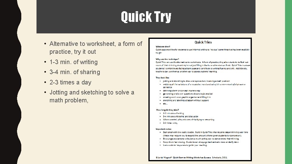 Quick Try • Alternative to worksheet, a form of practice, try it out •