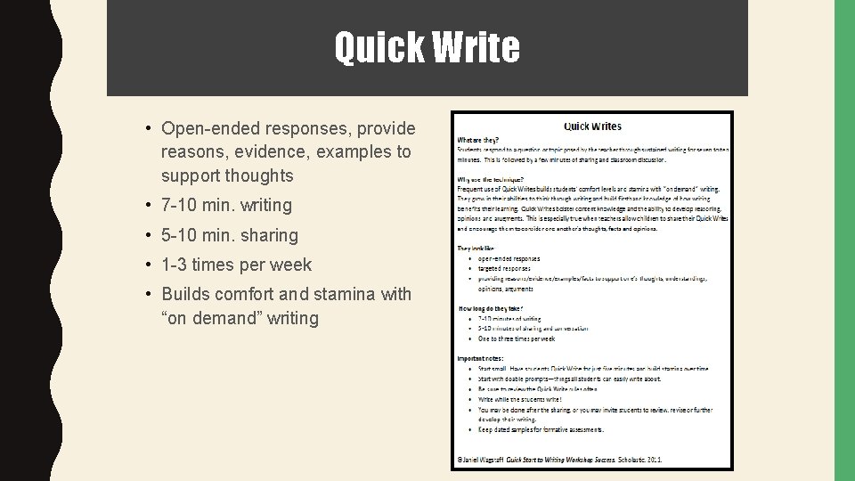 Quick Write • Open-ended responses, provide reasons, evidence, examples to support thoughts • 7