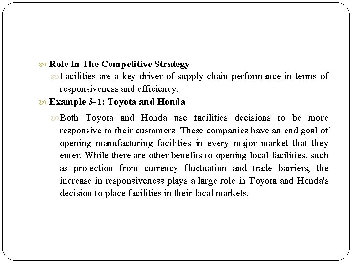  Role In The Competitive Strategy Facilities are a key driver of supply chain