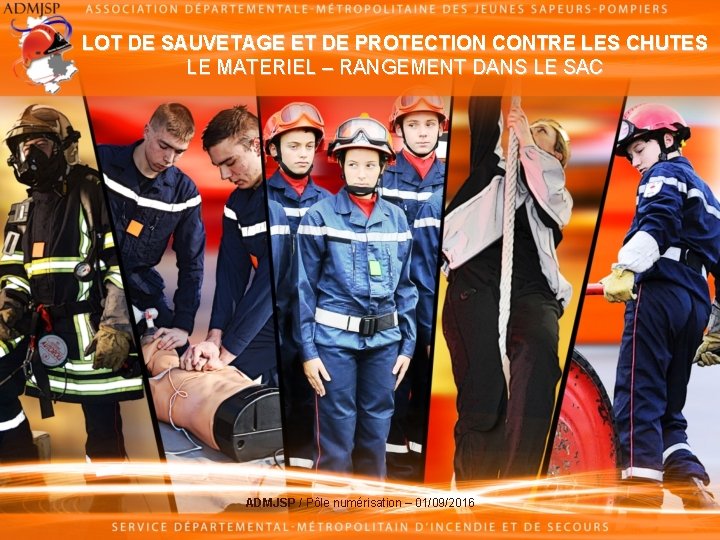 LOT DE SAUVETAGE ET DE PROTECTION CONTRE LES CHUTES LE MATERIEL – RANGEMENT DANS