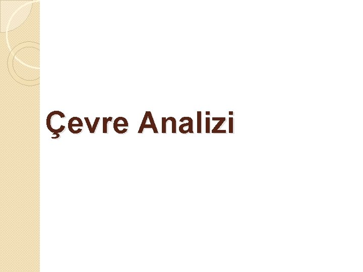 Çevre Analizi 