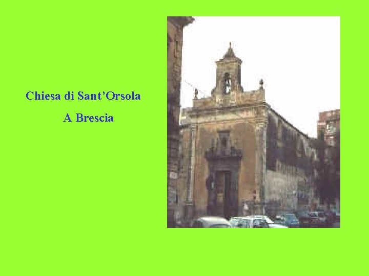 Chiesa di Sant’Orsola A Brescia 