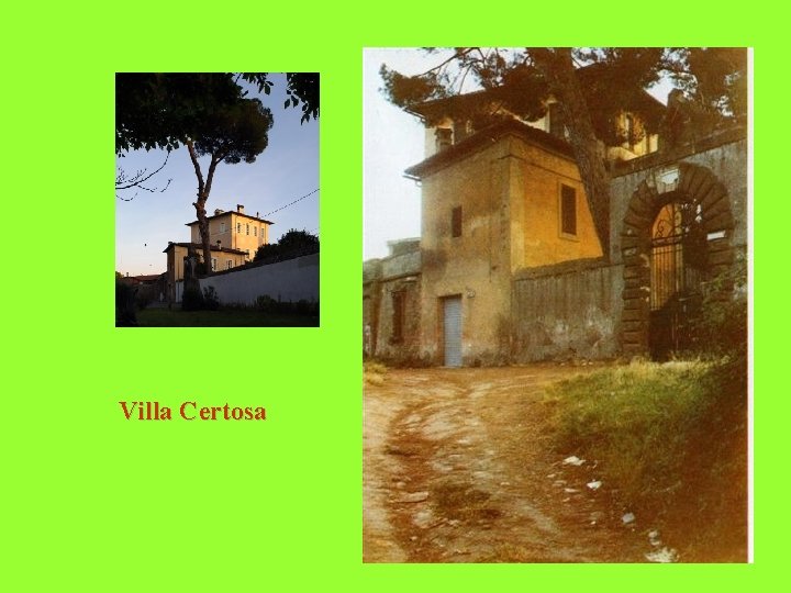 Villa Certosa 