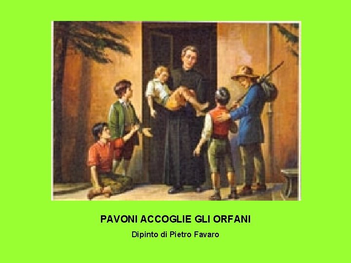 PAVONI ACCOGLIE GLI ORFANI Dipinto di Pietro Favaro 