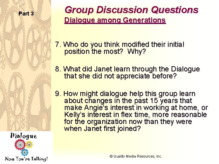 Part 3 Group Discussion Questions Dialogue among Generations 7. Who do you think modified