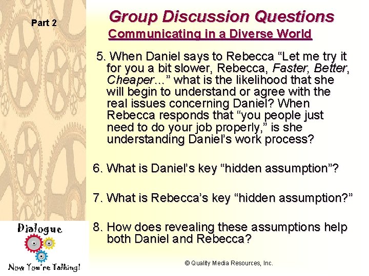 Part 2 Group Discussion Questions Communicating in a Diverse World 5. When Daniel says