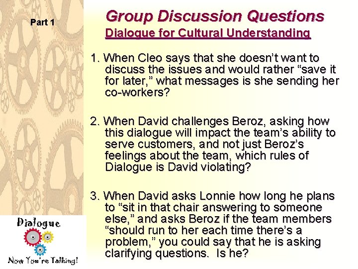 Part 1 Group Discussion Questions Dialogue for Cultural Understanding 1. When Cleo says that