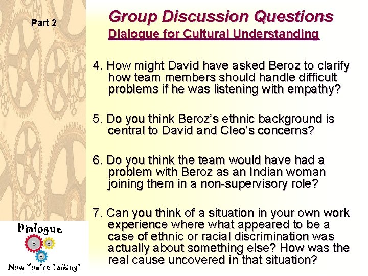 Part 2 Group Discussion Questions Dialogue for Cultural Understanding 4. How might David have