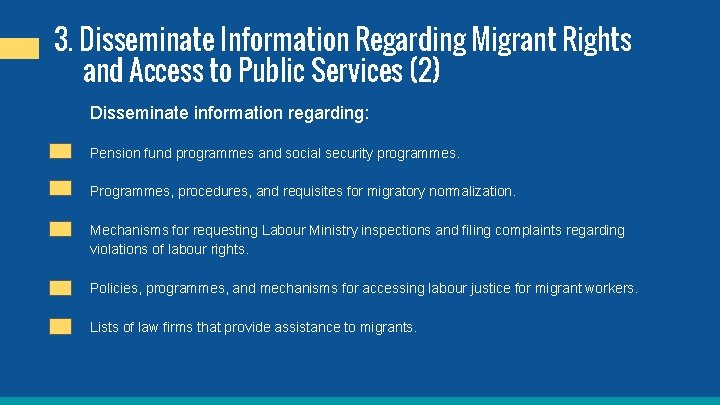 3. Disseminate Information Regarding Migrant Rights and Access to Public Services (2) Disseminate information