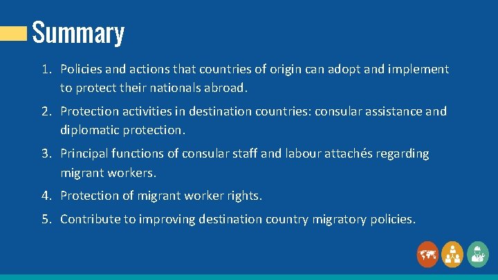 Summary 1. Policies and actions that countries of origin can adopt and implement to