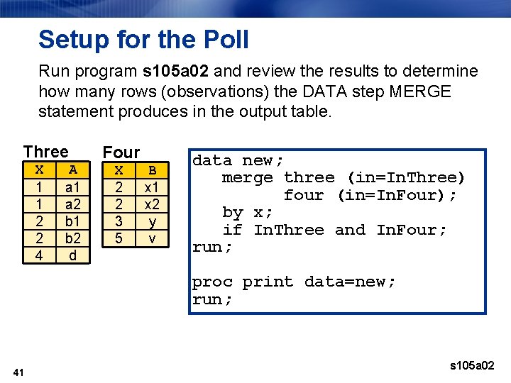 Setup for the Poll Run program s 105 a 02 and review the results