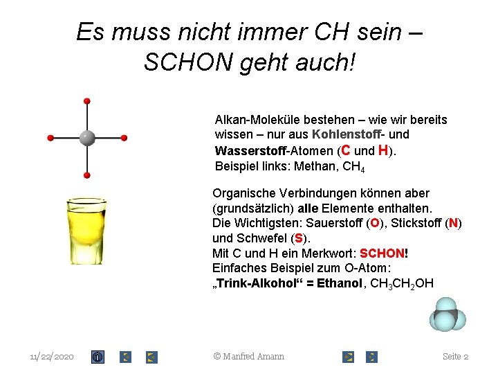 Es muss nicht immer CH sein – SCHON geht auch! Alkan-Moleküle bestehen – wie