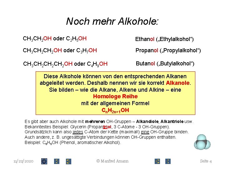 Noch mehr Alkohole: CH 3 CH 2 OH oder C 2 H 5 OH