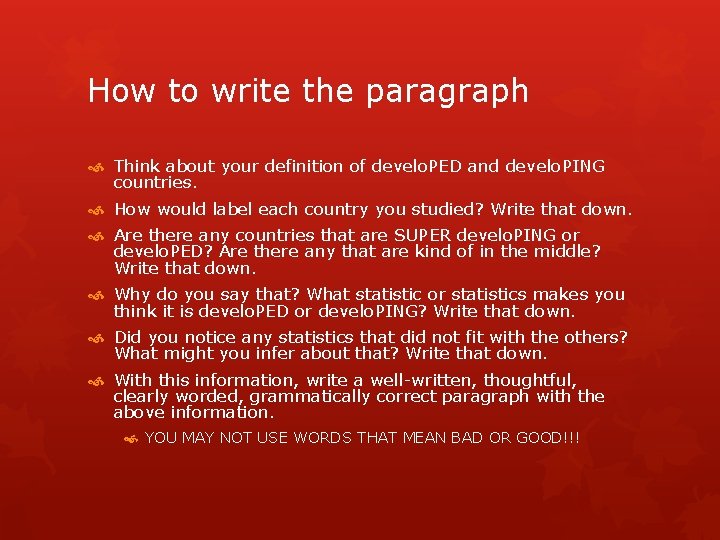 How to write the paragraph Think about your definition of develo. PED and develo.